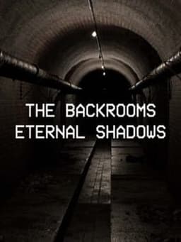 Backrooms: Eternal Shadows