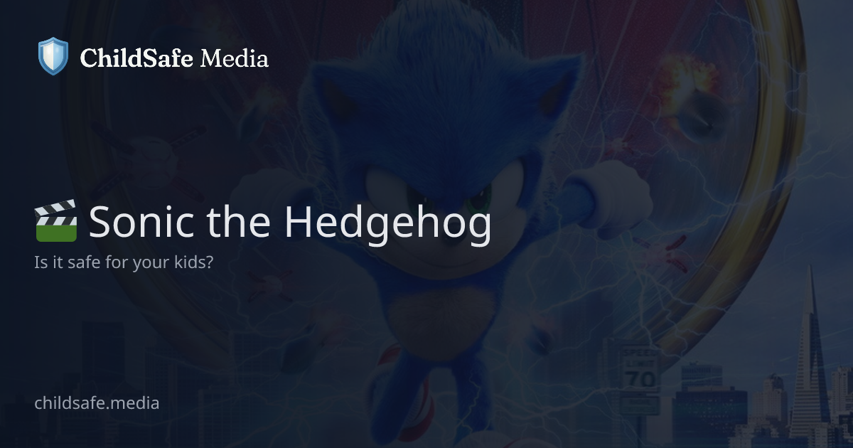 Sonic the Hedgehog – Is It Safe for Kids? | ChildSafe